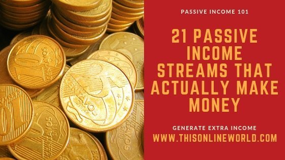 21 Passive Income Streams that Actually Generate Supplemental Income
